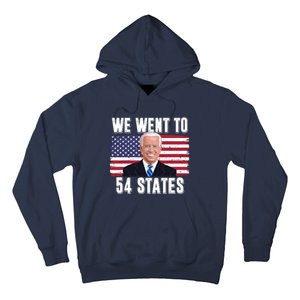 We Went To 54 States USA Flag Joe Biden Funny Hoodie