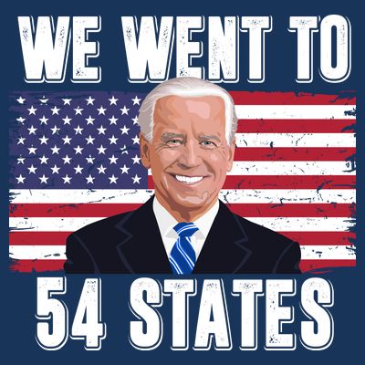 We Went To 54 States USA Flag Joe Biden Funny T-Shirt
