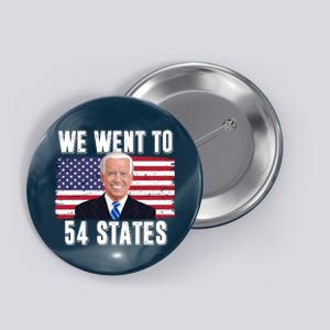 We Went To 54 States USA Flag Joe Biden Funny Button