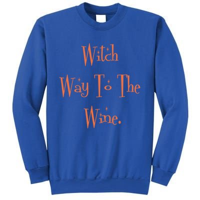 Witch Way To The Wine Funny Wine Er Orange Gift Sweatshirt