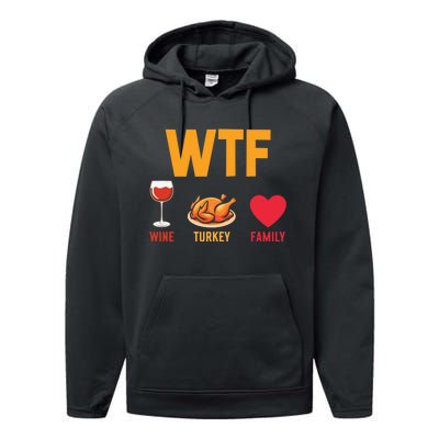 WTF Wine Turkey Family Shirt Funny Thanksgiving Day Performance Fleece Hoodie