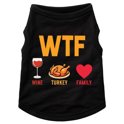 WTF Wine Turkey Family Shirt Funny Thanksgiving Day Doggie Tank