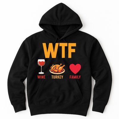 WTF Wine Turkey Family Shirt Funny Thanksgiving Day Hoodie