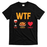 WTF Wine Turkey Family Shirt Funny Thanksgiving Day T-Shirt