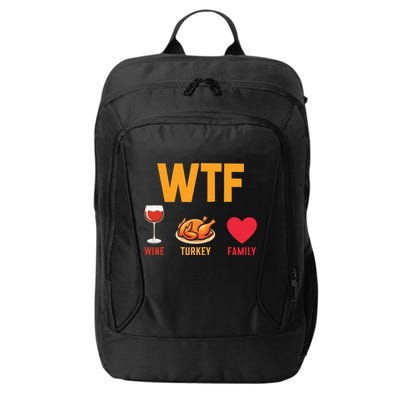 WTF Wine Turkey Family Shirt Funny Thanksgiving Day City Backpack