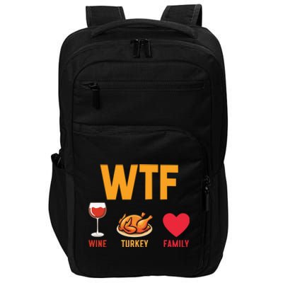 WTF Wine Turkey Family Shirt Funny Thanksgiving Day Impact Tech Backpack