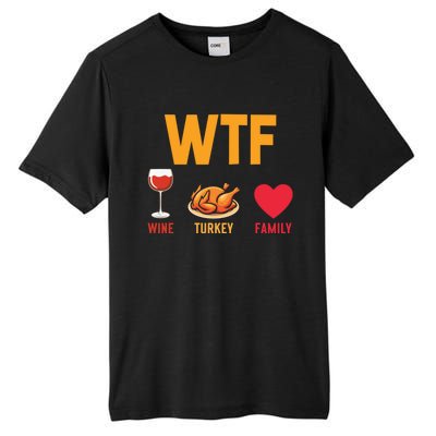 WTF Wine Turkey Family Shirt Funny Thanksgiving Day Tall Fusion ChromaSoft Performance T-Shirt