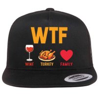 WTF Wine Turkey Family Shirt Funny Thanksgiving Day Flat Bill Trucker Hat