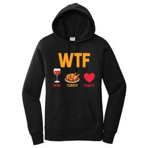 WTF Wine Turkey Family Shirt Funny Thanksgiving Day Women's Pullover Hoodie