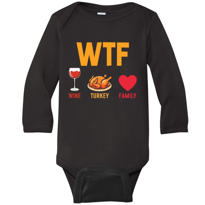 WTF Wine Turkey Family Shirt Funny Thanksgiving Day Baby Long Sleeve Bodysuit