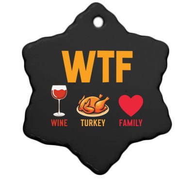 WTF Wine Turkey Family Shirt Funny Thanksgiving Day Ceramic Star Ornament