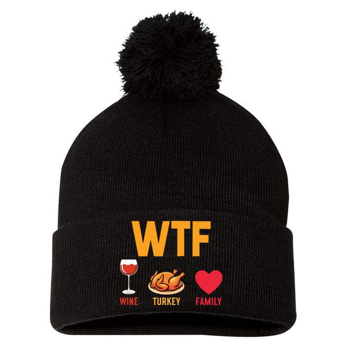 WTF Wine Turkey Family Shirt Funny Thanksgiving Day Pom Pom 12in Knit Beanie