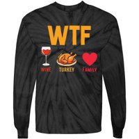 WTF Wine Turkey Family Shirt Funny Thanksgiving Day Tie-Dye Long Sleeve Shirt