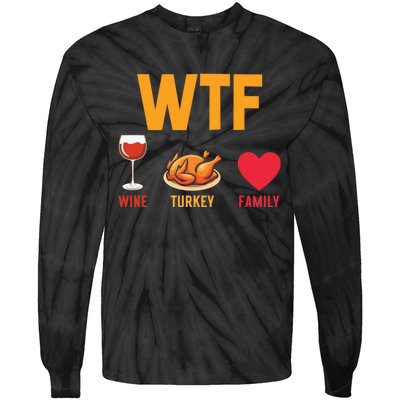 WTF Wine Turkey Family Shirt Funny Thanksgiving Day Tie-Dye Long Sleeve Shirt