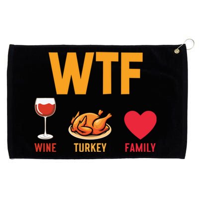 WTF Wine Turkey Family Shirt Funny Thanksgiving Day Grommeted Golf Towel