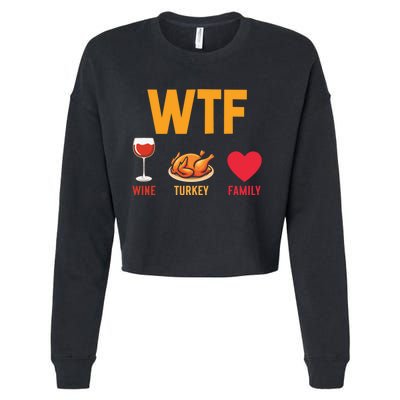 WTF Wine Turkey Family Shirt Funny Thanksgiving Day Cropped Pullover Crew