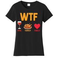 WTF Wine Turkey Family Shirt Funny Thanksgiving Day Women's T-Shirt