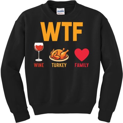 WTF Wine Turkey Family Shirt Funny Thanksgiving Day Kids Sweatshirt