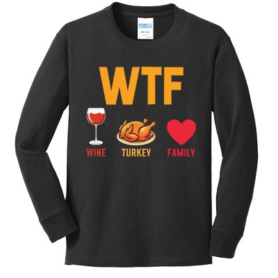 WTF Wine Turkey Family Shirt Funny Thanksgiving Day Kids Long Sleeve Shirt