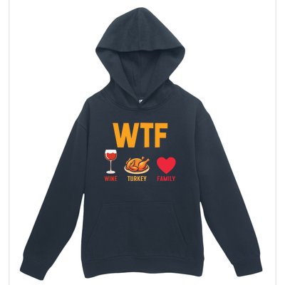 WTF Wine Turkey Family Shirt Funny Thanksgiving Day Urban Pullover Hoodie