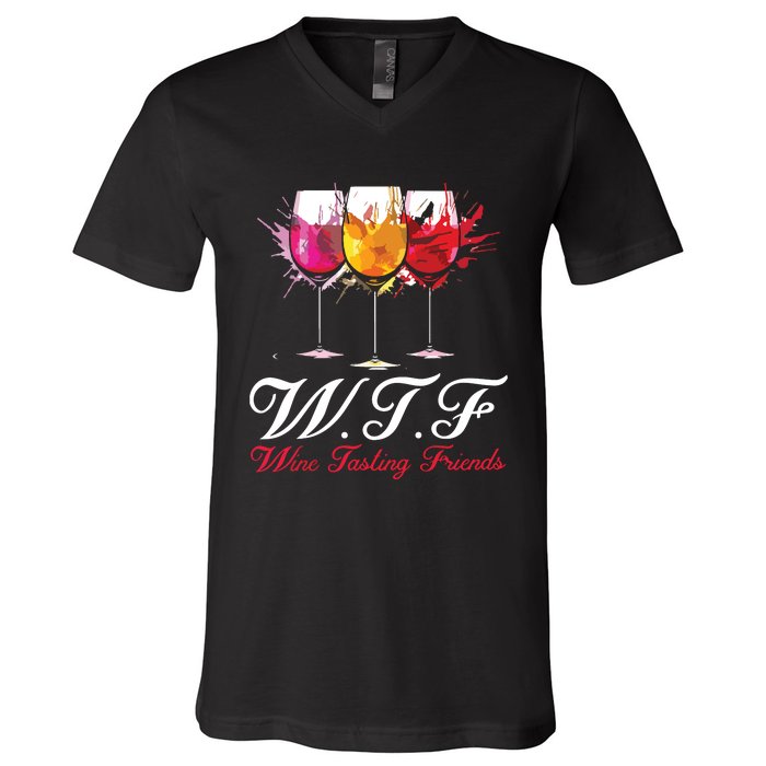 Wtf Wine Tasting Friends Drinking Gift V-Neck T-Shirt