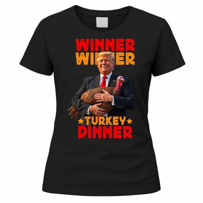 Winner Winner Turkey Dinner Funny Trump Thanksgiving Women's T-Shirt