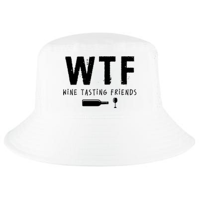 WTF Wine Tasting Friends Funny Wine Lovers Cool Comfort Performance Bucket Hat