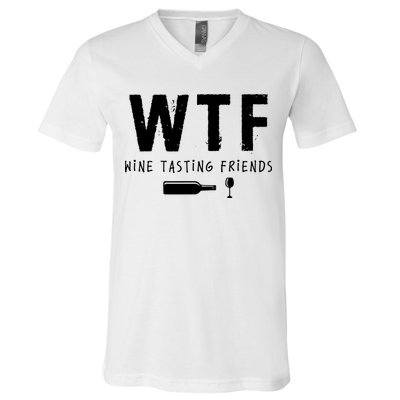 WTF Wine Tasting Friends Funny Wine Lovers V-Neck T-Shirt