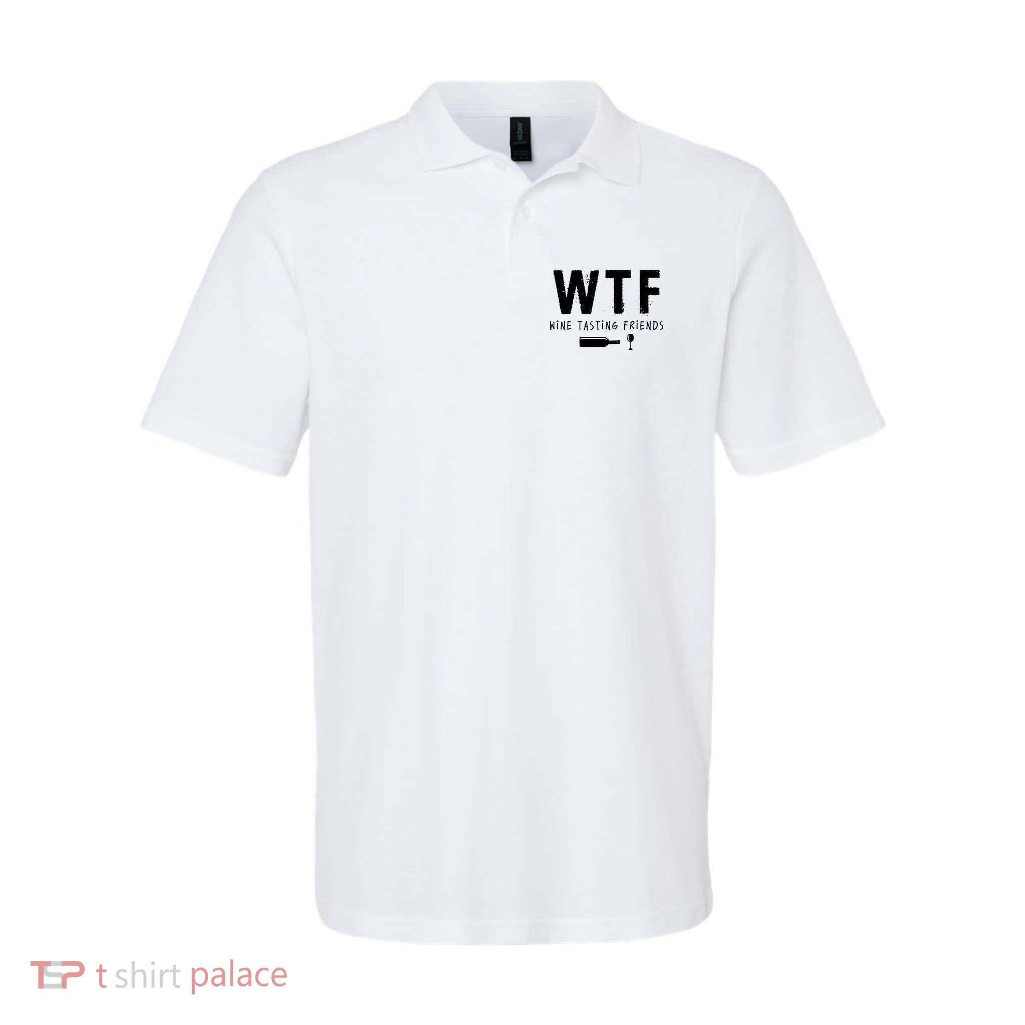 WTF Wine Tasting Friends Funny Wine Lovers Polo