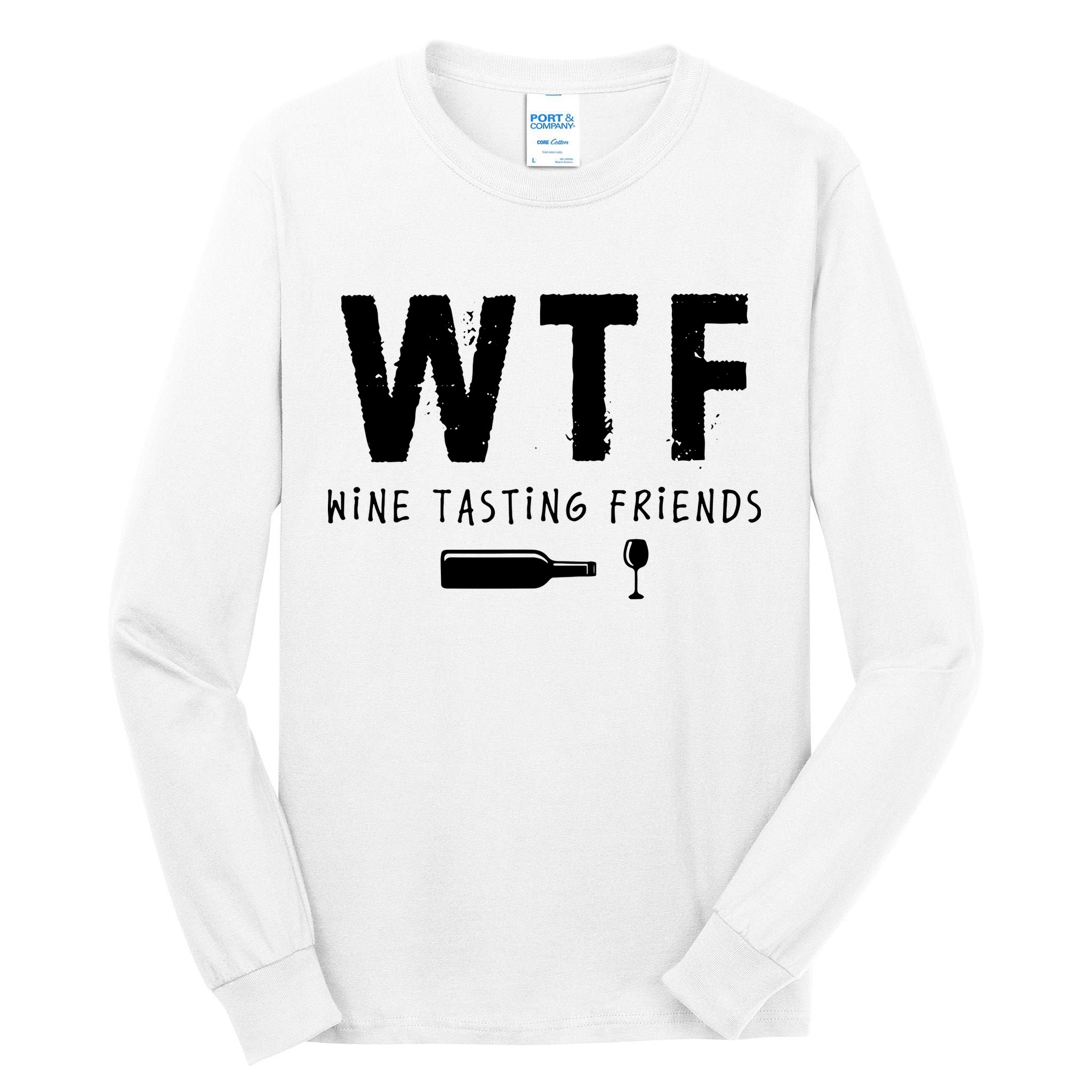 WTF Wine Tasting Friends Funny Wine Lovers Tall Long Sleeve T-Shirt