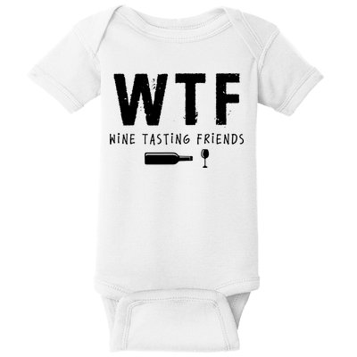 WTF Wine Tasting Friends Funny Wine Lovers Baby Bodysuit
