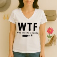 WTF Wine Tasting Friends Funny Wine Lovers Women's V-Neck T-Shirt