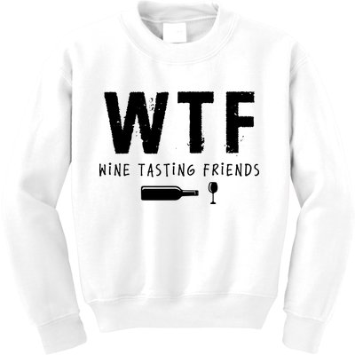 WTF Wine Tasting Friends Funny Wine Lovers Kids Sweatshirt