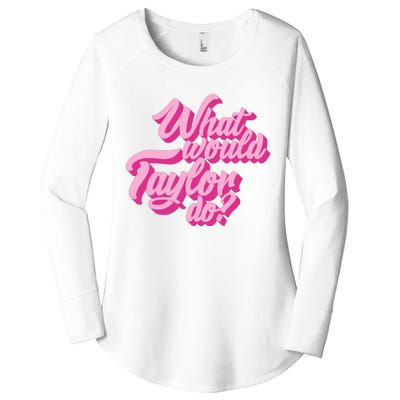 What Would Taylor Do Cool Pink Feminine Aesthetic Women's Perfect Tri Tunic Long Sleeve Shirt