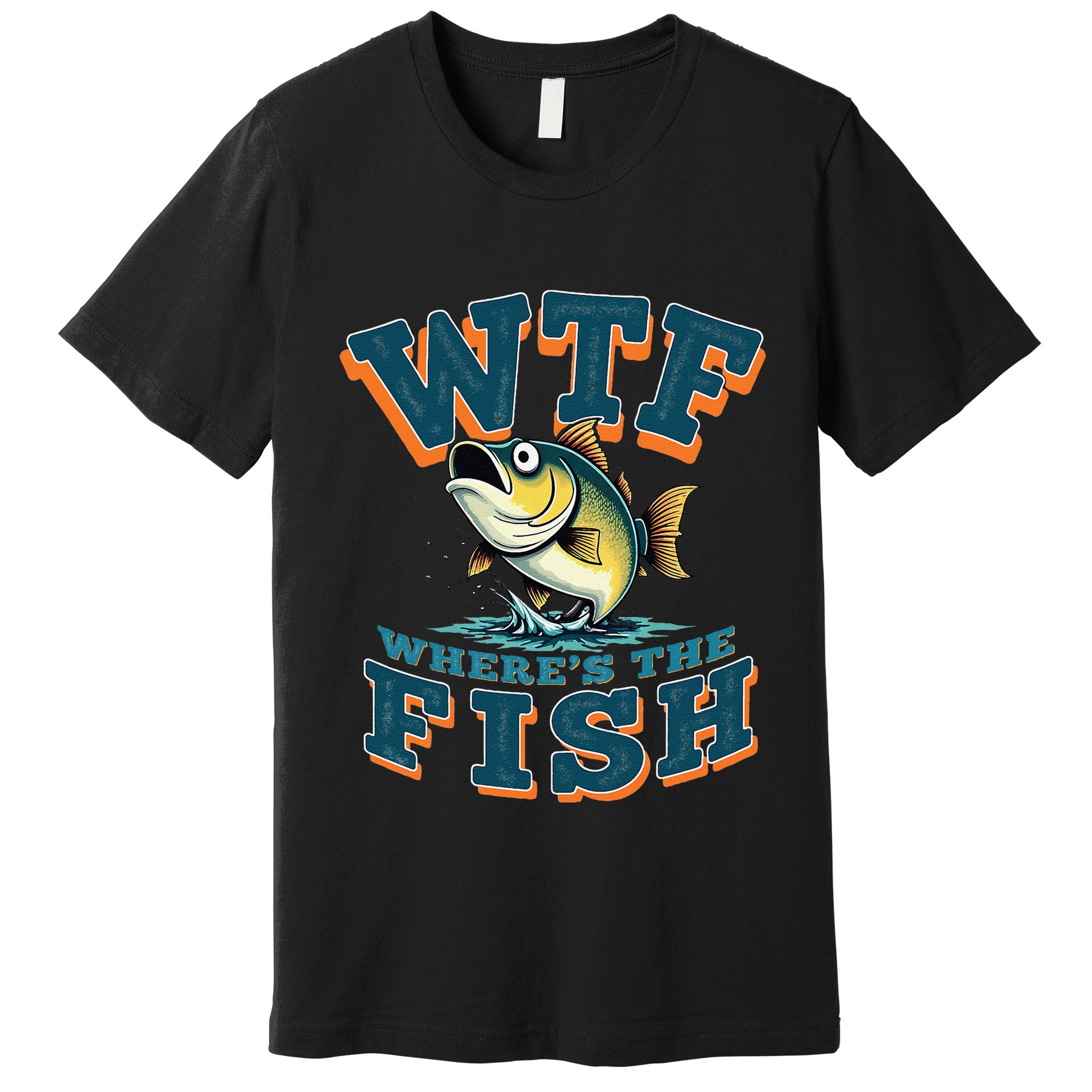 Wtf WhereS The Fish Funny Fishing Gifts Fathers Day Premium T-Shirt