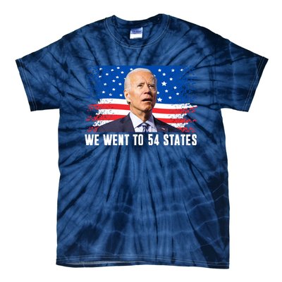 We Went To 54 States Confused Biden Funny Tie-Dye T-Shirt