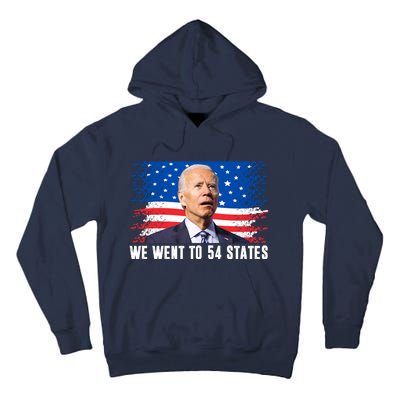 We Went To 54 States Confused Biden Funny Tall Hoodie