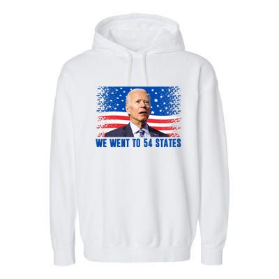 We Went To 54 States Confused Biden Funny Garment-Dyed Fleece Hoodie