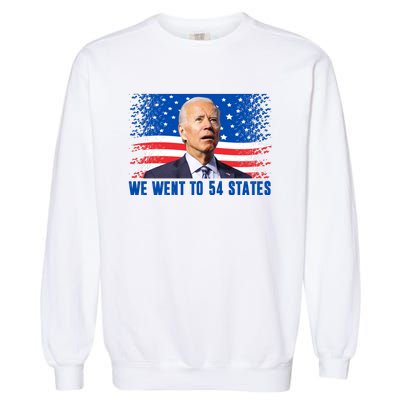 We Went To 54 States Confused Biden Funny Garment-Dyed Sweatshirt