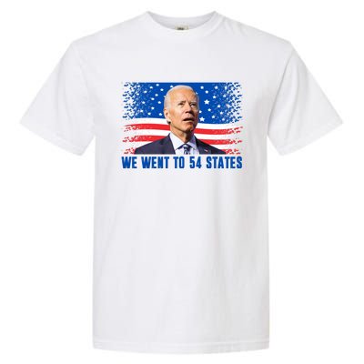 We Went To 54 States Confused Biden Funny Garment-Dyed Heavyweight T-Shirt