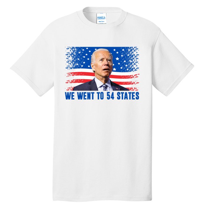 We Went To 54 States Confused Biden Funny Tall T-Shirt