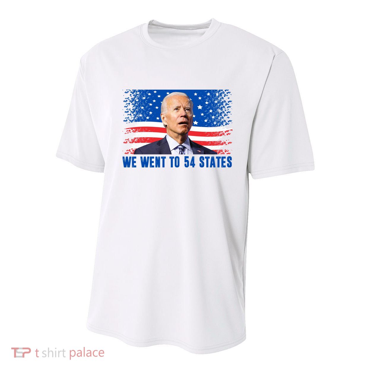 We Went To 54 States Confused Biden Funny Youth Performance Sprint T-Shirt