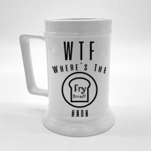 Wtf Wheres The Fry Bread Funny Food Humor Pun Gift Beer Stein