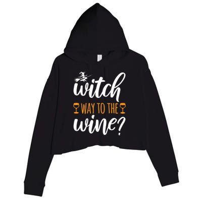 Witch Way To The Wine Halloween Funny Funny Gift Crop Fleece Hoodie