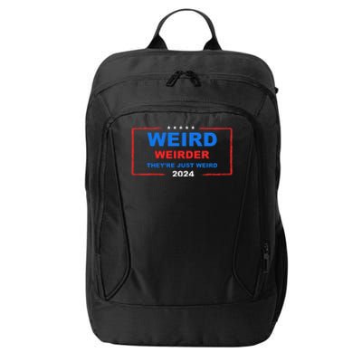 Weird Weirder TheyRe Just Weird 2024 Election Democrat City Backpack