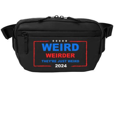 Weird Weirder TheyRe Just Weird 2024 Election Democrat Crossbody Pack