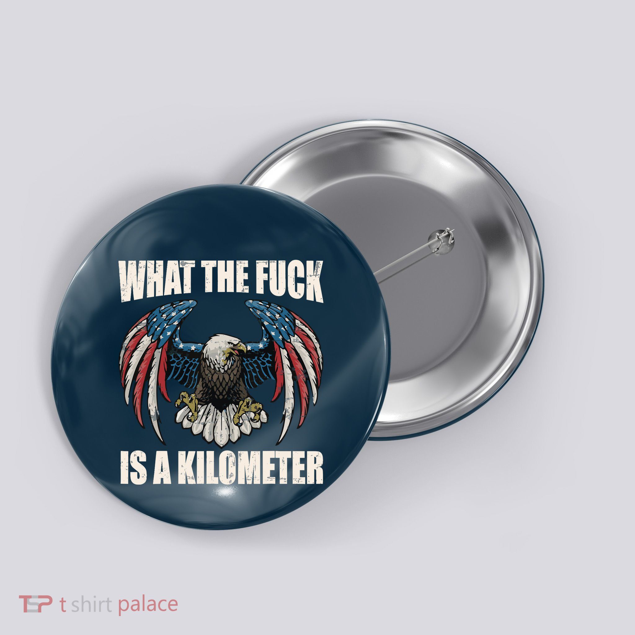 Wtf What The Fuck Is A Kilometer George Washington July 4th Button