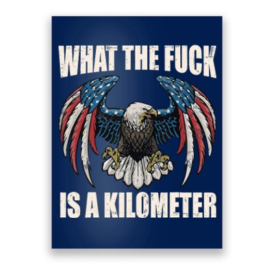 Wtf What The Fuck Is A Kilometer George Washington July 4th Poster