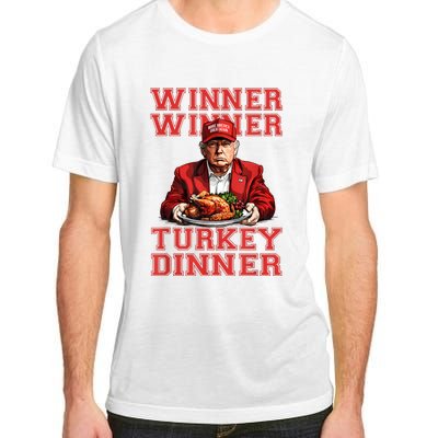 Winner Winner Turkey Dinner Humor Funny Trump Thanksgiving Adult ChromaSoft Performance T-Shirt