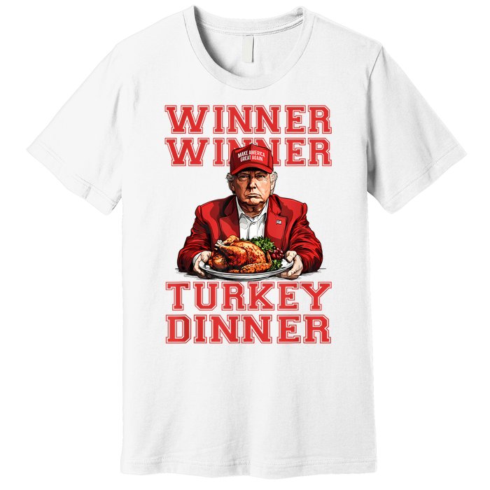 Winner Winner Turkey Dinner Humor Funny Trump Thanksgiving Premium T-Shirt